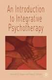 An Introduction to Integrative Psychotherapy (eBook, ePUB)