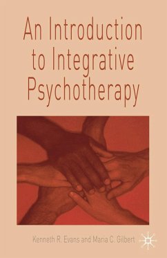 An Introduction to Integrative Psychotherapy (eBook, ePUB) - Evans, Ken; Gilbert, Maria