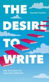 The Desire to Write (eBook, ePUB)