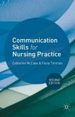 Communication Skills for Nursing Practice (eBook, PDF)