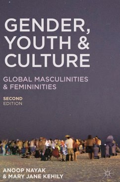 Gender, Youth and Culture (eBook, PDF) - Nayak, Anoop; Kehily, Mary Jane