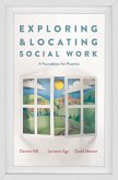 Exploring and Locating Social Work (eBook, ePUB)