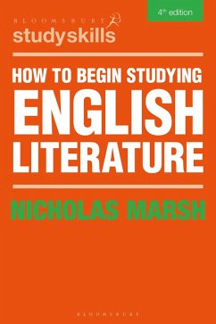 How to Begin Studying English Literature (eBook, ePUB) - Marsh, Nicholas