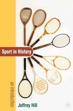Sport In History (eBook, PDF) - Hill, Jeffrey