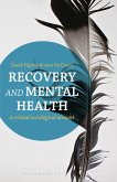 Recovery and Mental Health (eBook, ePUB) Recovery and Mental Health (eBook, ePUB)