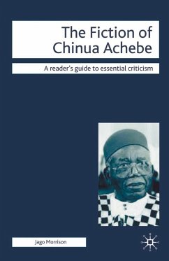 The Fiction of Chinua Achebe (eBook, ePUB) - Morrison, Jago