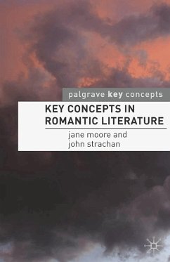Key Concepts in Romantic Literature (eBook, ePUB) - Moore, Jane; Strachan, John