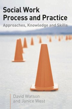 Social Work Process and Practice (eBook, ePUB) - Watson, David; West, Janice