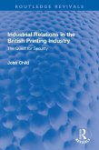 Industrial Relations in the British Printing Industry (eBook, PDF)