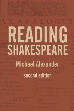 Reading Shakespeare (eBook, PDF) - Alexander, Michael