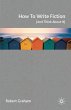 How to Write Fiction (And Think About... - Bild 1