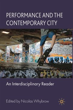 Performance and the Contemporary City (eBook, PDF) - Whybrow, Nicolas