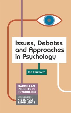 Cover Issues, Debates and Approaches in Psychology (eBook, ePUB)