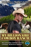 My Billionaire Cowboy Ranch (Billionaire Copper Canyon Cowboy Romance series, #1) (eBook, ePUB)