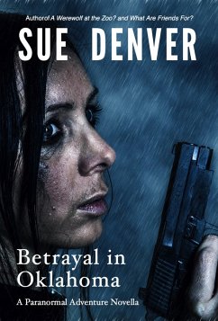 Betrayal in Oklahoma (WolfLady) (eBook, ePUB) - Denver, Sue