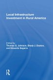 Local Infrastructure Investment In Rural America (eBook, ePUB)