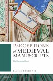 Perceptions of Medieval Manuscripts (eBook, ePUB)