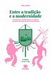 Entre a tradição e a modernidade... - Bild 1
