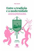 Entre a tradição e a modernidade (eBook, ePUB)