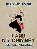 I and My Chimney (eBook, ePUB)