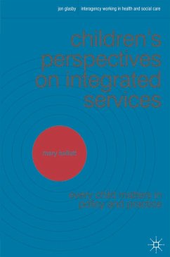 Children's Perspectives on Integrated Services (eBook, ePUB) - Kellett, Mary