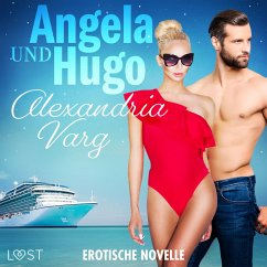 Angela und Hugo - Erotische Novelle (MP3-Download) - Varg, Alexandria
