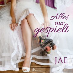 Alles nur gespielt - lesbischer Liebesroman (MP3-Download) - Jae