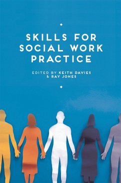 Skills for Social Work Practice (eBook, ePUB) - Davies, Keith; Jones, Ray