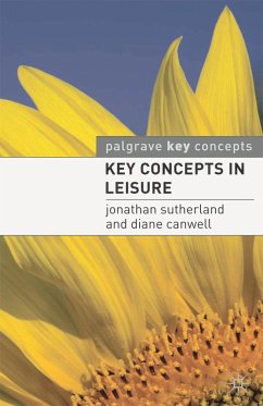 Key Concepts in Leisure (eBook, ePUB) - Sutherland, Jonathan