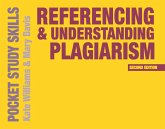 Referencing and Understanding Plagiarism (eBook, ePUB) Referencing and Understanding Plagiarism (eBook, ePUB)