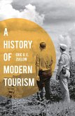 A History of Modern Tourism (eBook, ePUB) A History of Modern Tourism (eBook, ePUB)