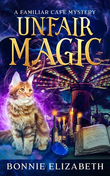 Unfair Magic (The Familiar Cafe, #2) (eBook, ePUB)