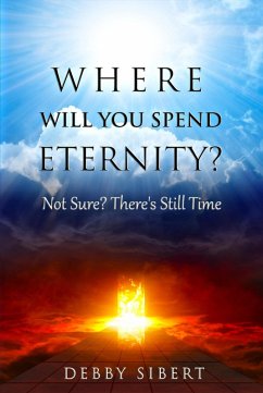 Cover Where Will You Spend Eternity? (eBook, ePUB)