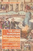 The Long European Reformation (eBook, ePUB)