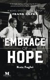 The Embrace of Hope: A Novel Based on the Life of Frank Capra (eBook, ePUB)