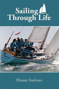 Sailing Through Life - Andrews, Dianne