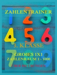 Zahlentrainer, 3. Klasse: Großes 1x1, Zahlenraum 1 - 1000