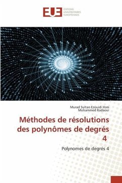 Méthodes de résolutions des polynômes de degrés 4 - Sultan Ezouidi Hsm, Murad;Radaoui, Mohammed