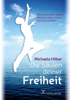 Die Säulen deiner Freiheit - Hilber, Michaela