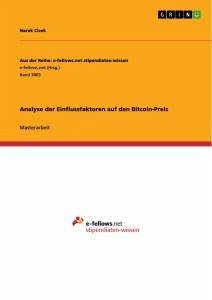 Analyse der Einflussfaktoren auf den Bitcoin-Preis