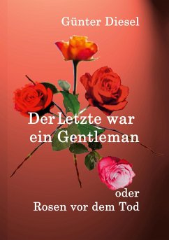 Der Letzte war ein Gentleman - Diesel, Günter