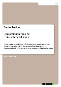 Risikominimierung bei Unternehmenskäufen - Kastrinos, Angelos