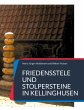 Friedensstele und Stolpersteine in... - Bild 1
