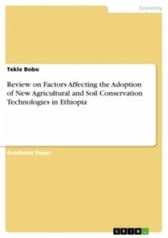 Review on Factors Affecting the Adoption of New Agricultural and Soil Conservation Technologies in Ethiopia