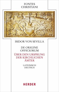 De origine officiorum - Über den Ursprung der kirchlichen Ämter - Isidor von Sevilla