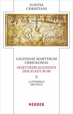 Legendae martyrum urbis Romae - Märtyrerlegenden der Stadt Rom Band 2