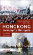 Hongkong: Umkämpfte Metropole - Bild 1