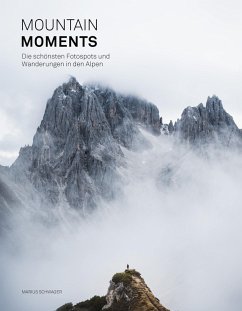 Cover Mountain Moments: Die schönsten Fotospots und Wanderungen in den Alpen