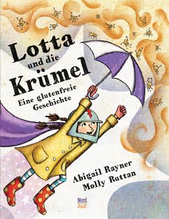 Lotta und die Krümel - Rayner, Abigail