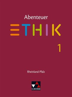 Abenteuer Ethik 1 Schülerbuch Rheinland-Pfalz .Jahrgangsstufen 5/6 - Peters, Jörg; Peters, Martina; Rolf, Bernd